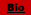 Bio